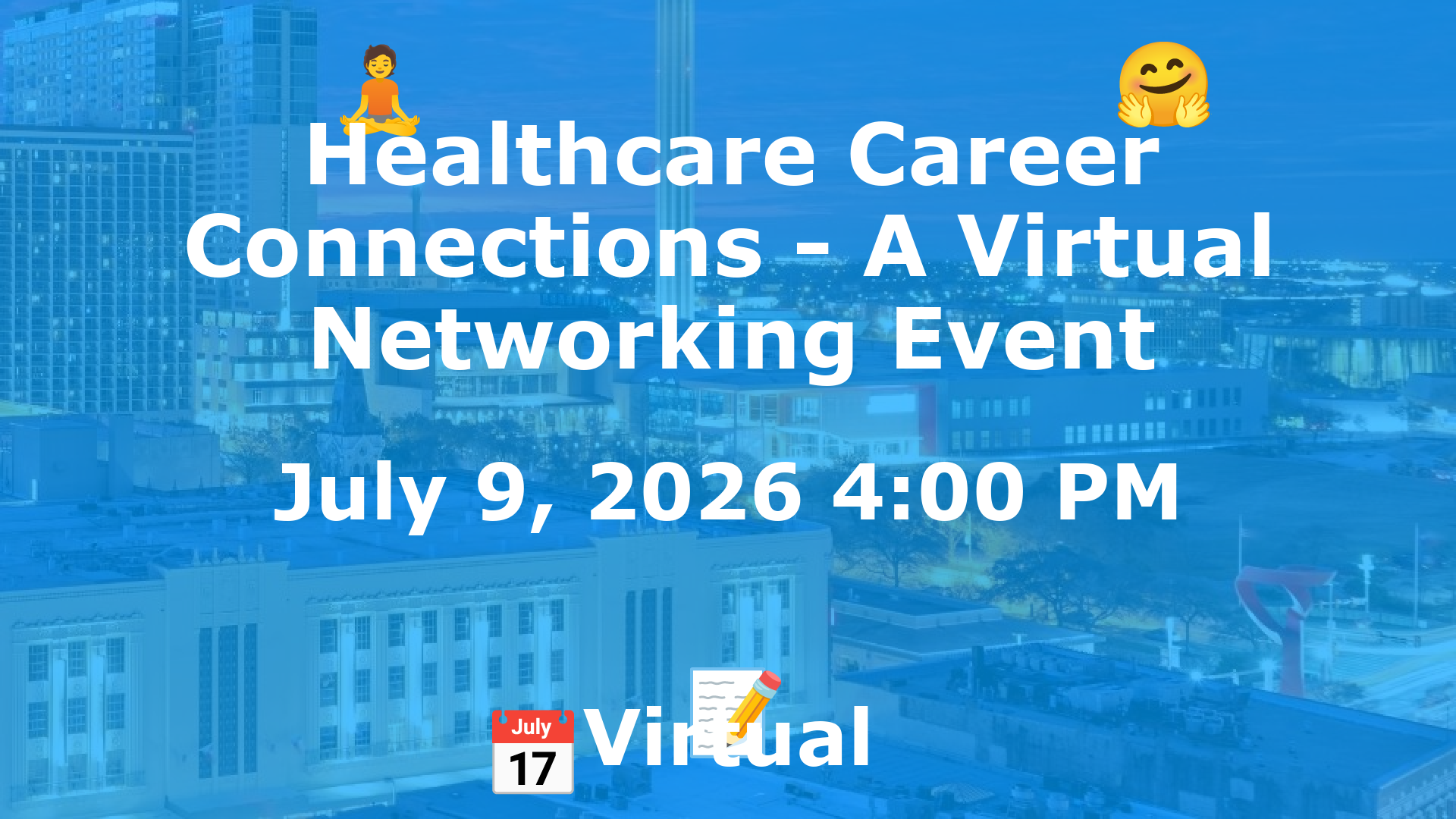 Healthcare Career Connections - A Virtual Networking Event event image